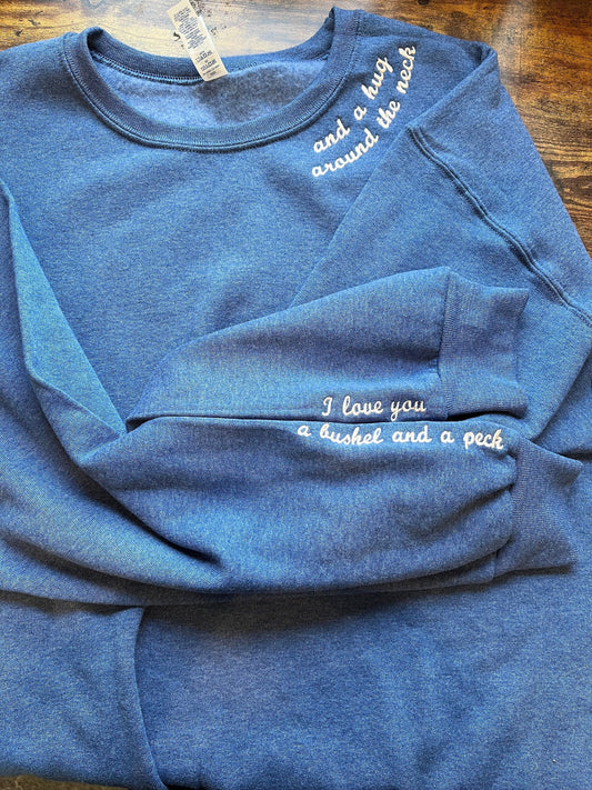 A Bushel and Peck and A Hug around the Neck Sweatshirt